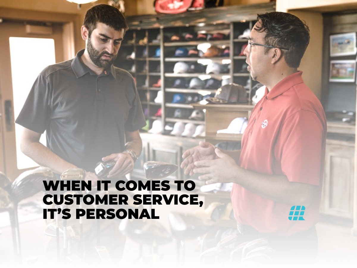 When It Comes To Customer Service Its Personal 1